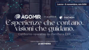 Esperienze che contano. Visioni che guidano. - Confronto operativo su Panthera ERP - 5 novembre, Lecco